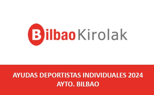 La imagen contiene el logotipo de "Bilbao Kirolak" en la parte superior. El logotipo tiene la palabra "Bilbao" en rojo y "Kirolak" en gris. Debajo del logotipo, hay un fondo rojo con el texto en blanco que dice: "AYUDAS DEPORTISTAS INDIVIDUALES 2024 AYTO. BILBAO".