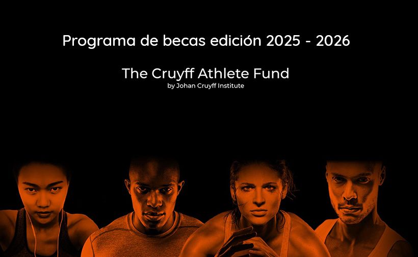 La imagen es un anuncio del "Programa de becas edición 2025 - 2026" del "The Cruyff Athlete Fund" por el "Johan Cruyff Institute". En la parte inferior de la imagen, hay fotos de cuatro atletas, dos hombres y dos mujeres, con un filtro anaranjado.