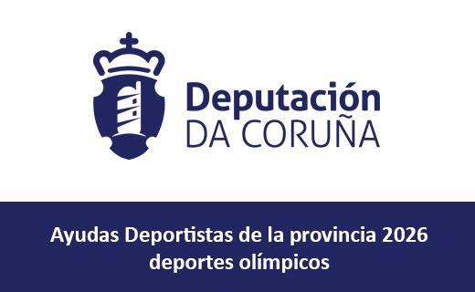 Logotipo azul de la Diputación da Coruña, con un escudo coronado a la izquierda y el texto “Deputación DA CORUÑA” a la derecha. Debajo, sobre fondo azul oscuro, está el texto: “Ayudas Deportistas de la provincia 2026 deportes olímpicos”. La imagen anuncia ayudas económicas para deportistas olímpicos de la provincia de A Coruña para el año 2026.