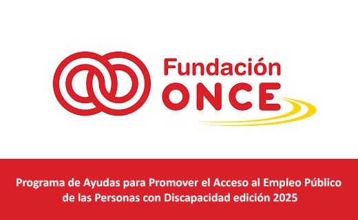 Logotipo de la Fundación ONCE en colores rojo y amarillo, acompañado de un texto en el que se presenta el "Programa de Ayudas para Promover el Acceso al Empleo Público de las Personas con Discapacidad edición 2025". El fondo es blanco en la parte superior y rojo en la parte inferior, y el texto está en blanco sobre la franja roja.